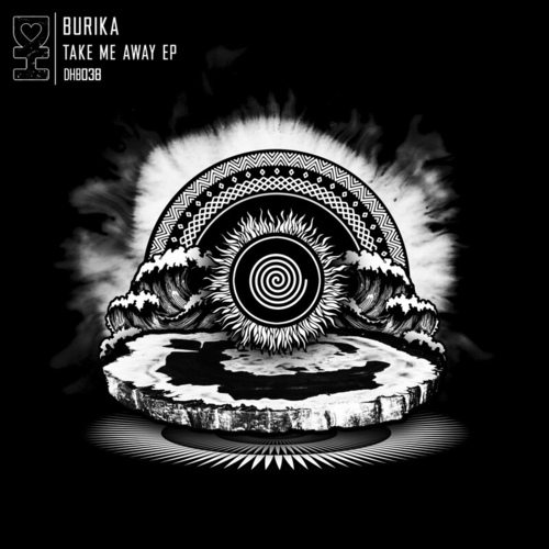 Burika - Take Me Away EP [DHB038]